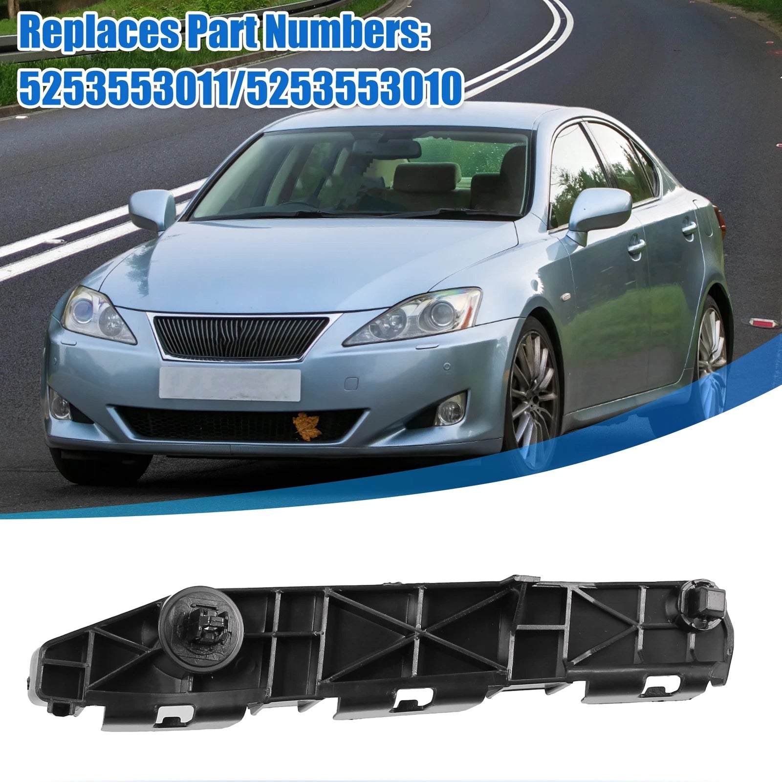 Bumper Bracket Side Retainer for Lexus IS 250 Automatic (2006–2013)