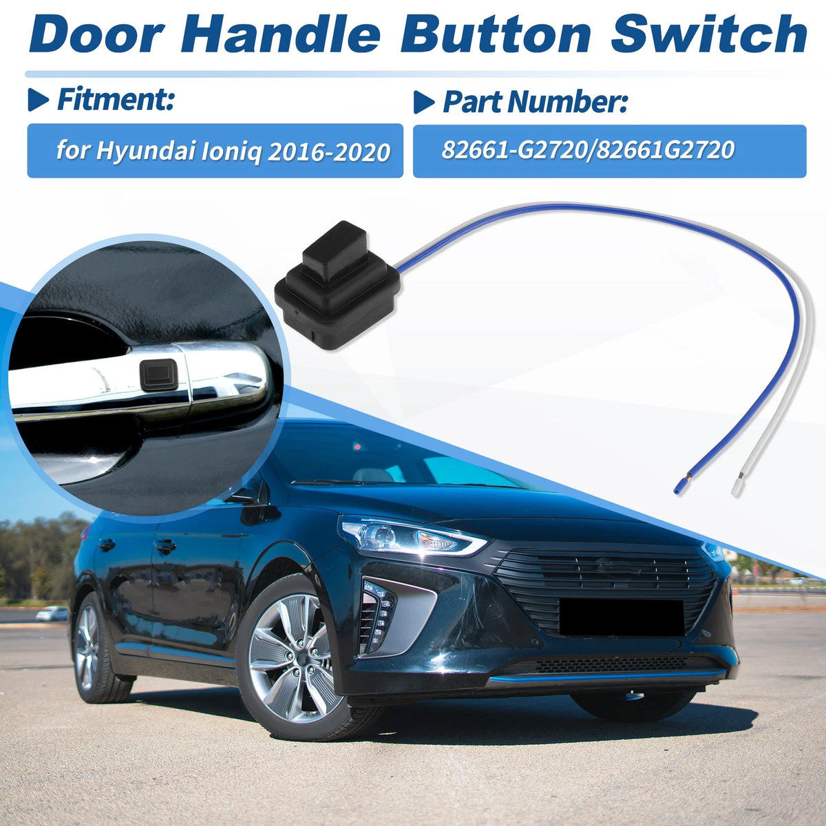 Front Left Door Handle Button Switch for Hyundai Ioniq (2016–2020) 82651-G2720