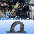 Aluminum 2 Inch Universal Steering Column Mount for Universal Fit (All Years)