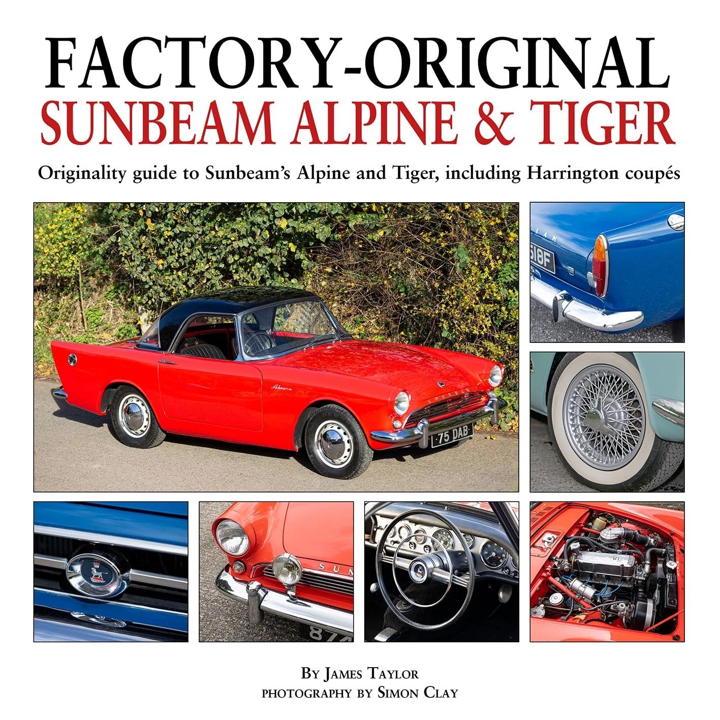 Sunbeam Alpine and Tiger Originality Guide (1961–1975)