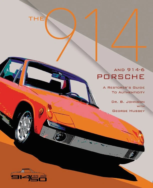 Porsche 914-6 Restorers Guide to Authenticity (1969–1976)