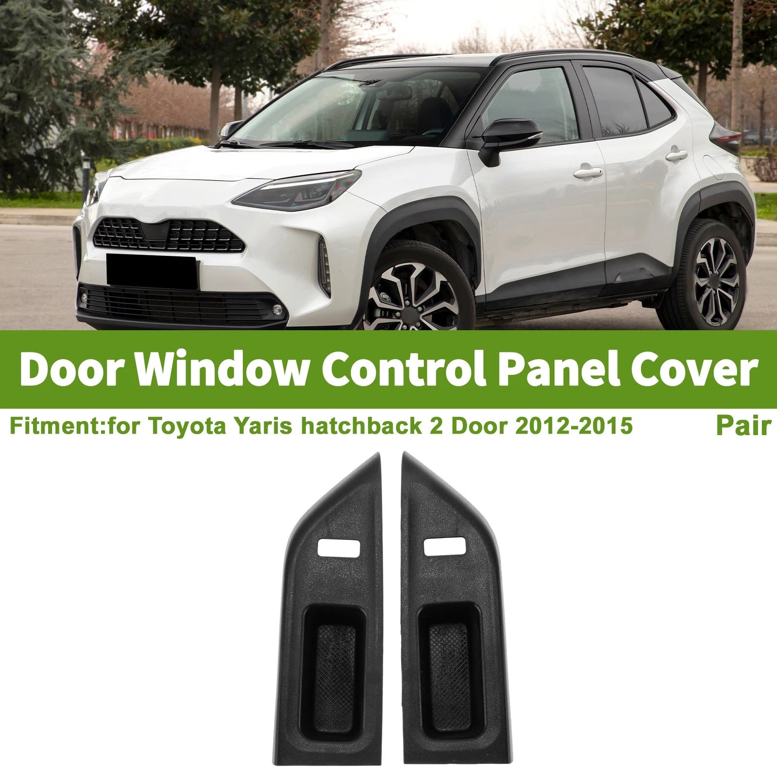 Window Switch Bezel Cover for Toyota Yaris Hatchback 2 Door (2011–2019)