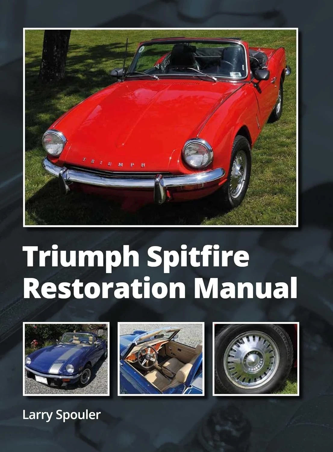 Restoration Manual for Triumph Spitfire (1962–1980)