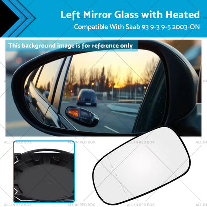 Heated Mirror Glass for Saab 9-5, 9-3 (1998–2010)