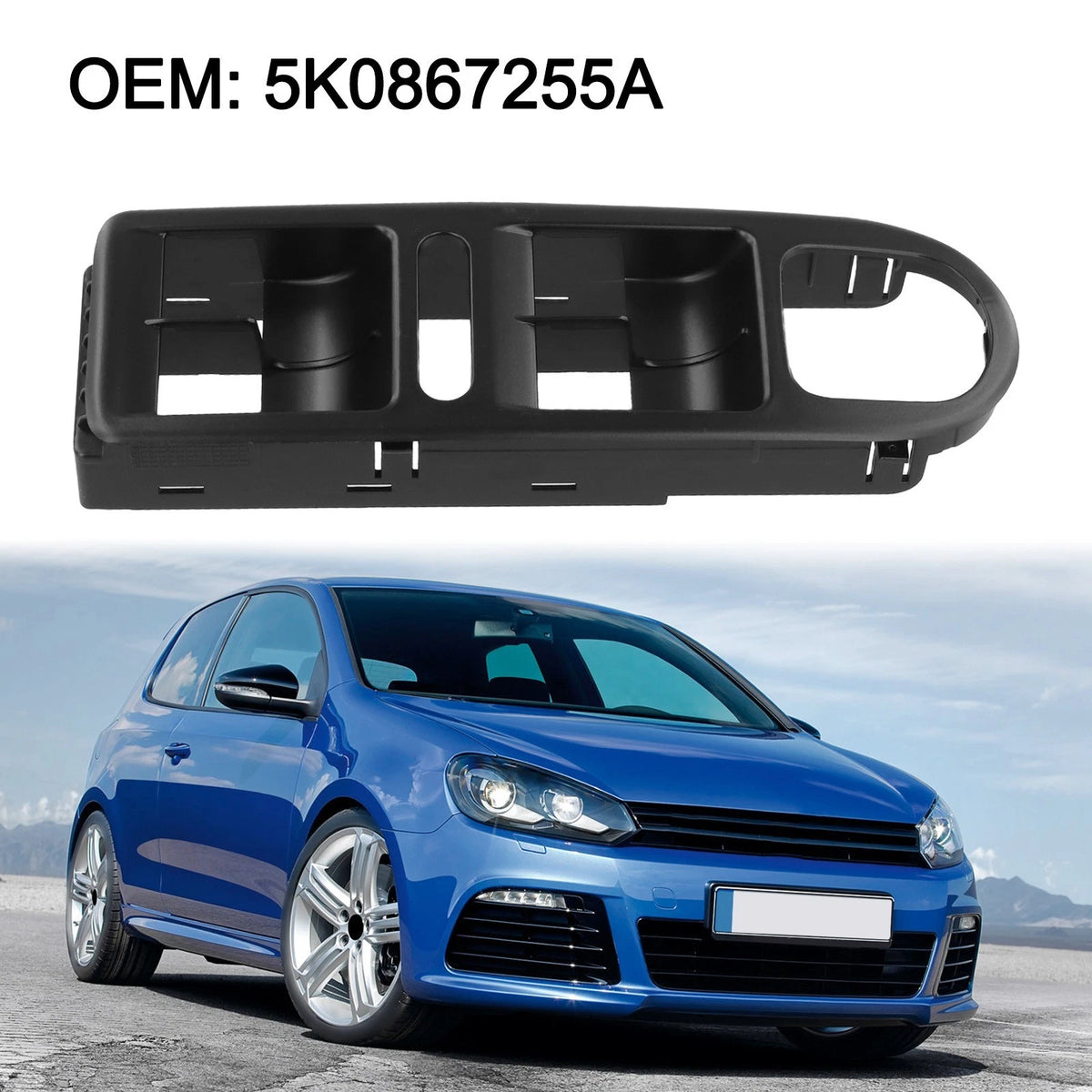 Window Lifter Switch Base for Golf 6 (2009–2013)