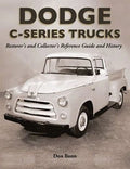 Dodge C-Series Trucks Reference Guide (Restorer's & Collector's)