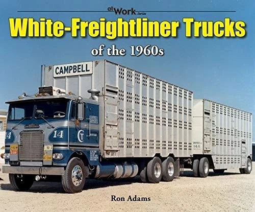 Vintage Photos Book for White Freightliner Trucks (1960–1969)