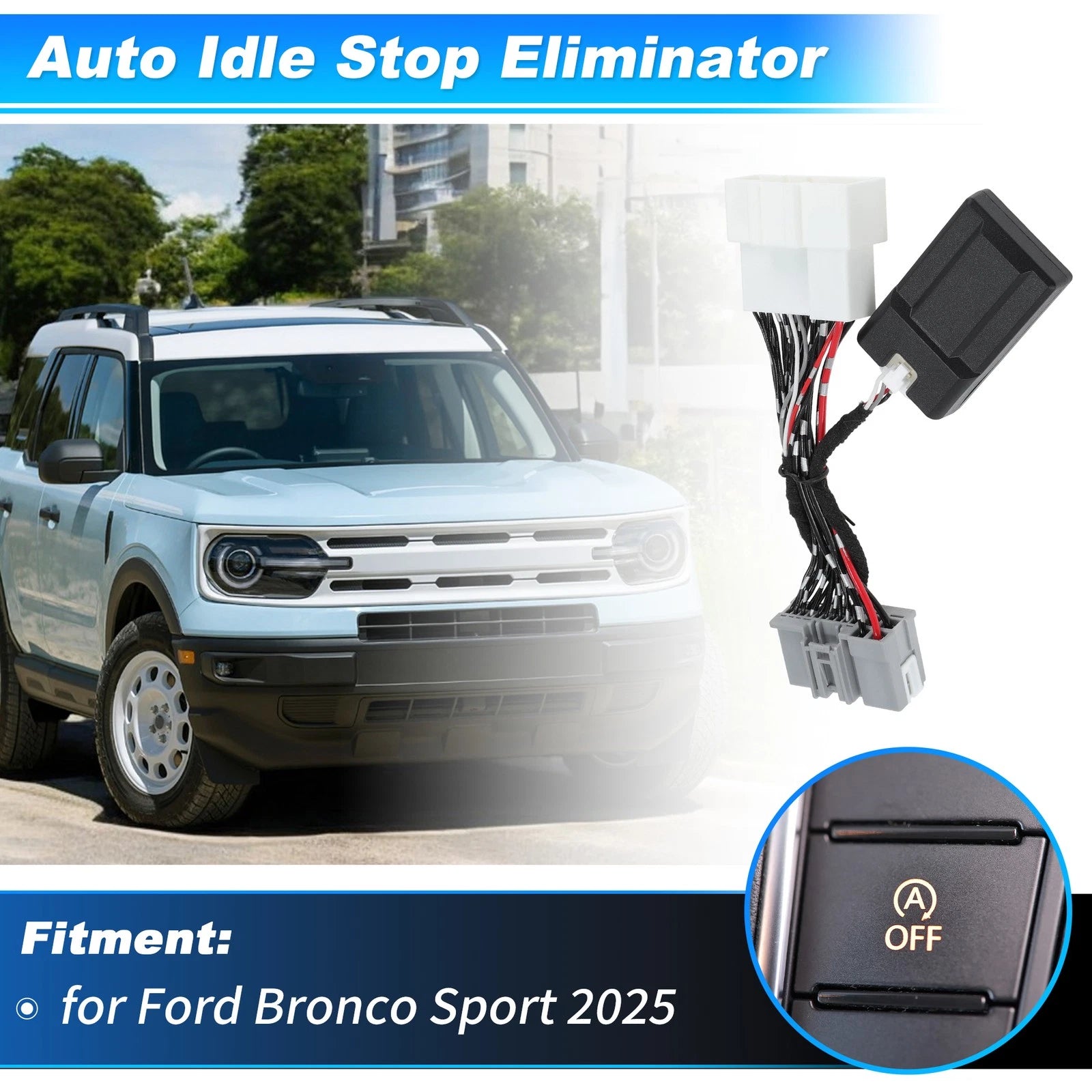 Auto Start Stop Eliminator for Ford Bronco Sport (2025)