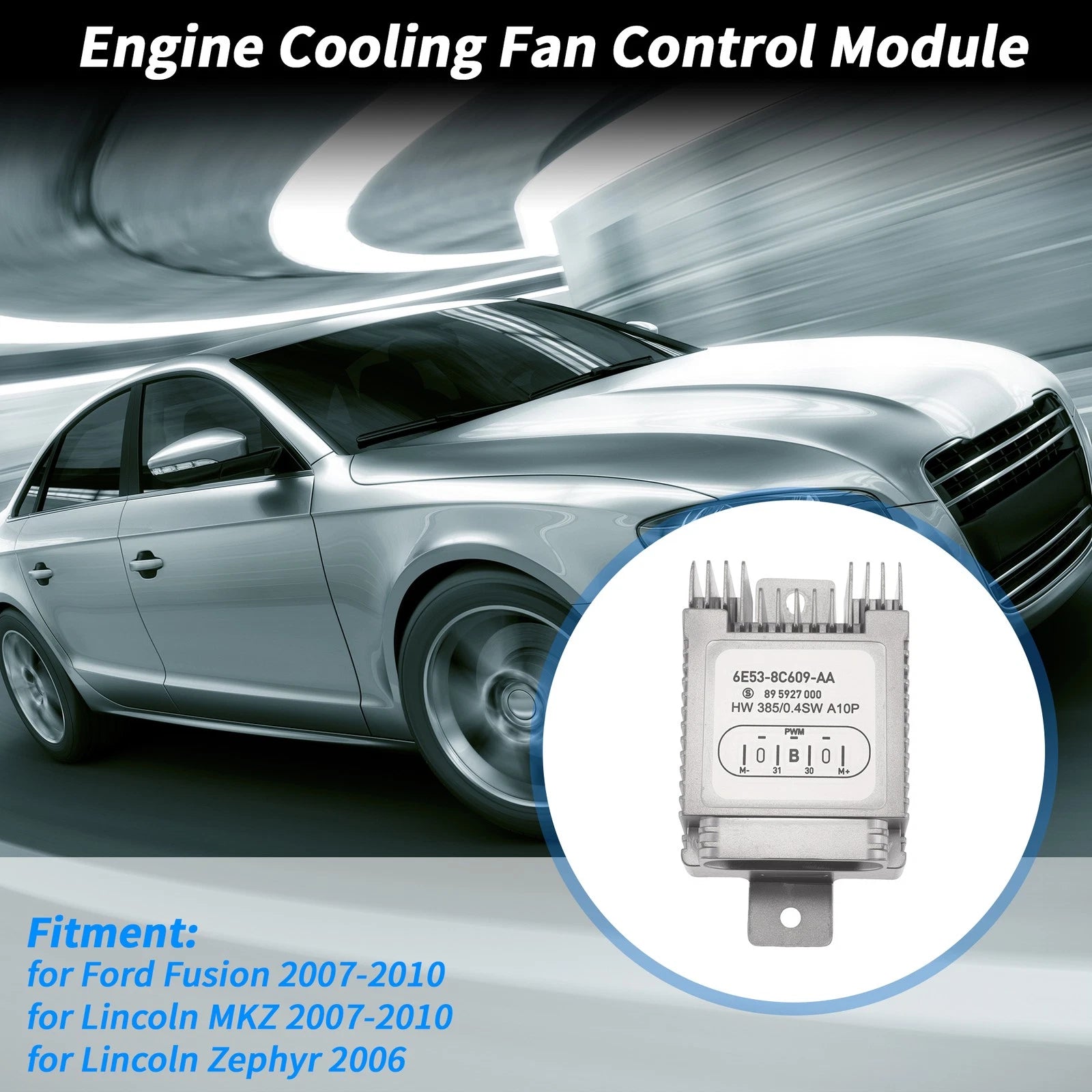 Engine Cooling Fan Control Module No.6E538C609AA for Ford Fusion (2007–2010)