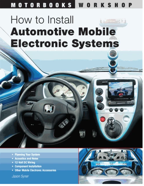 Automotive Mobile Electronic Systems Installation Guide Book