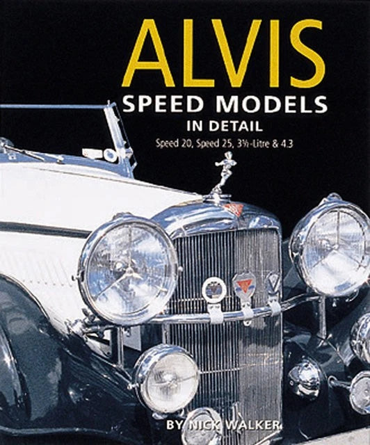 Alvis Speed Models Reference Book for Owners & Enthusiasts (1932–1940)