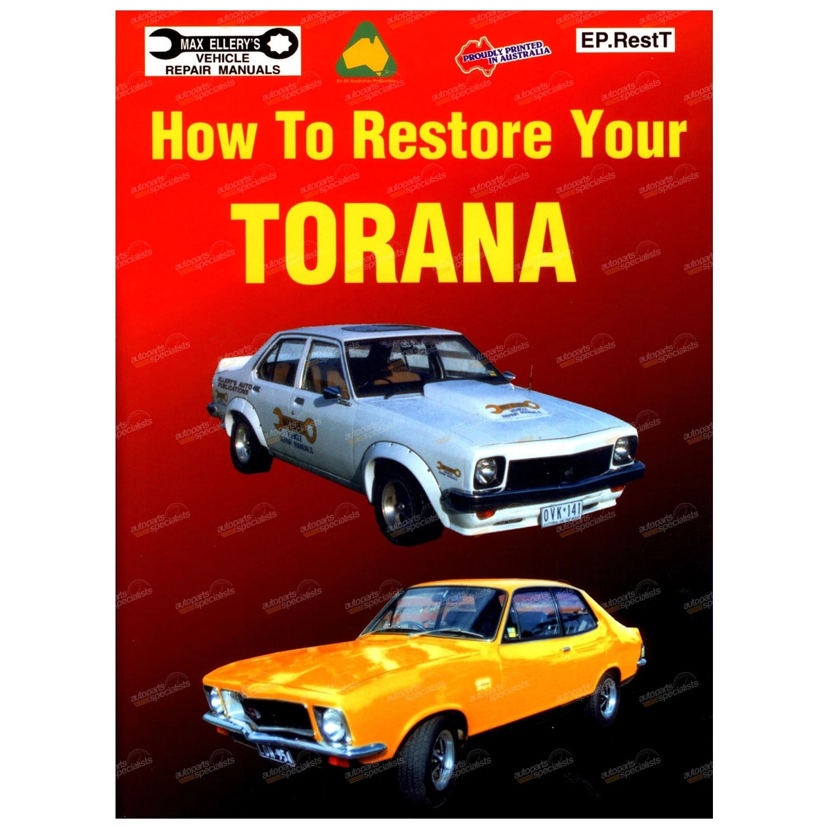 Restoration Manual for Holden Torana 6cyl V8 (1969–1988) Ellery