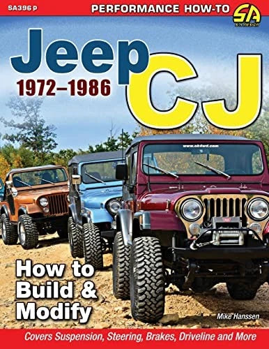 Guide for Jeep CJ (1972–1986) - Build & Modify for Performance Off-Road