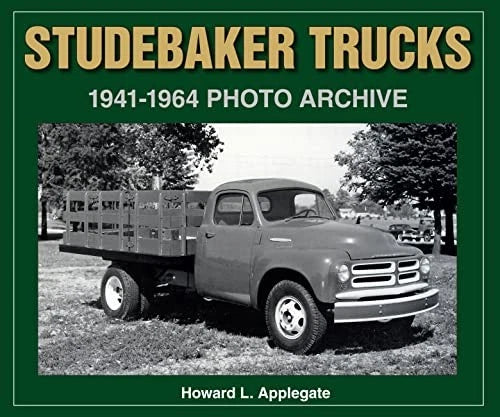 Photo Archive Book for Studebaker Trucks (1941–1964)