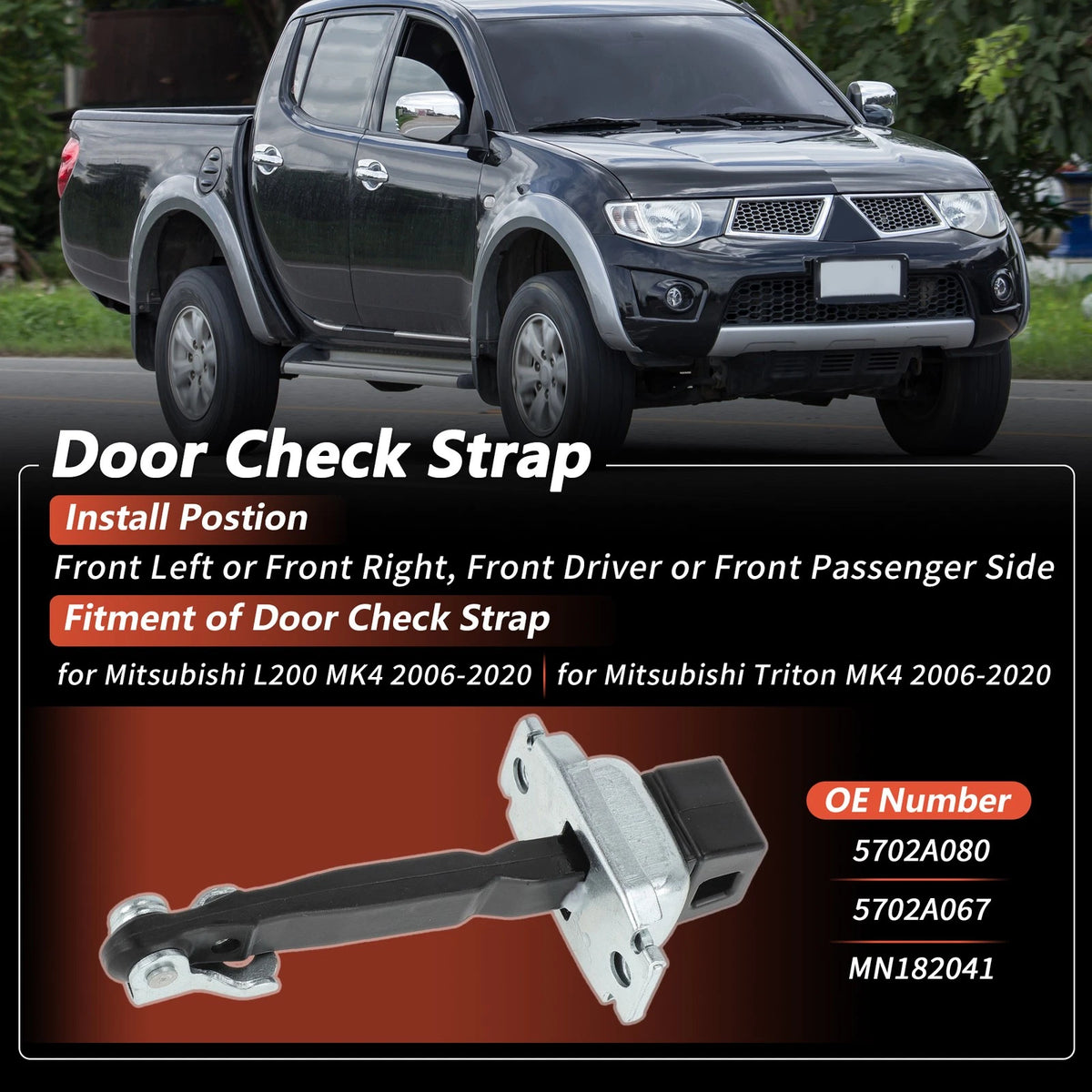 Front LH RH Door Check Strap for Mitsubishi L200 Triton (2006–2020) No.5702A080