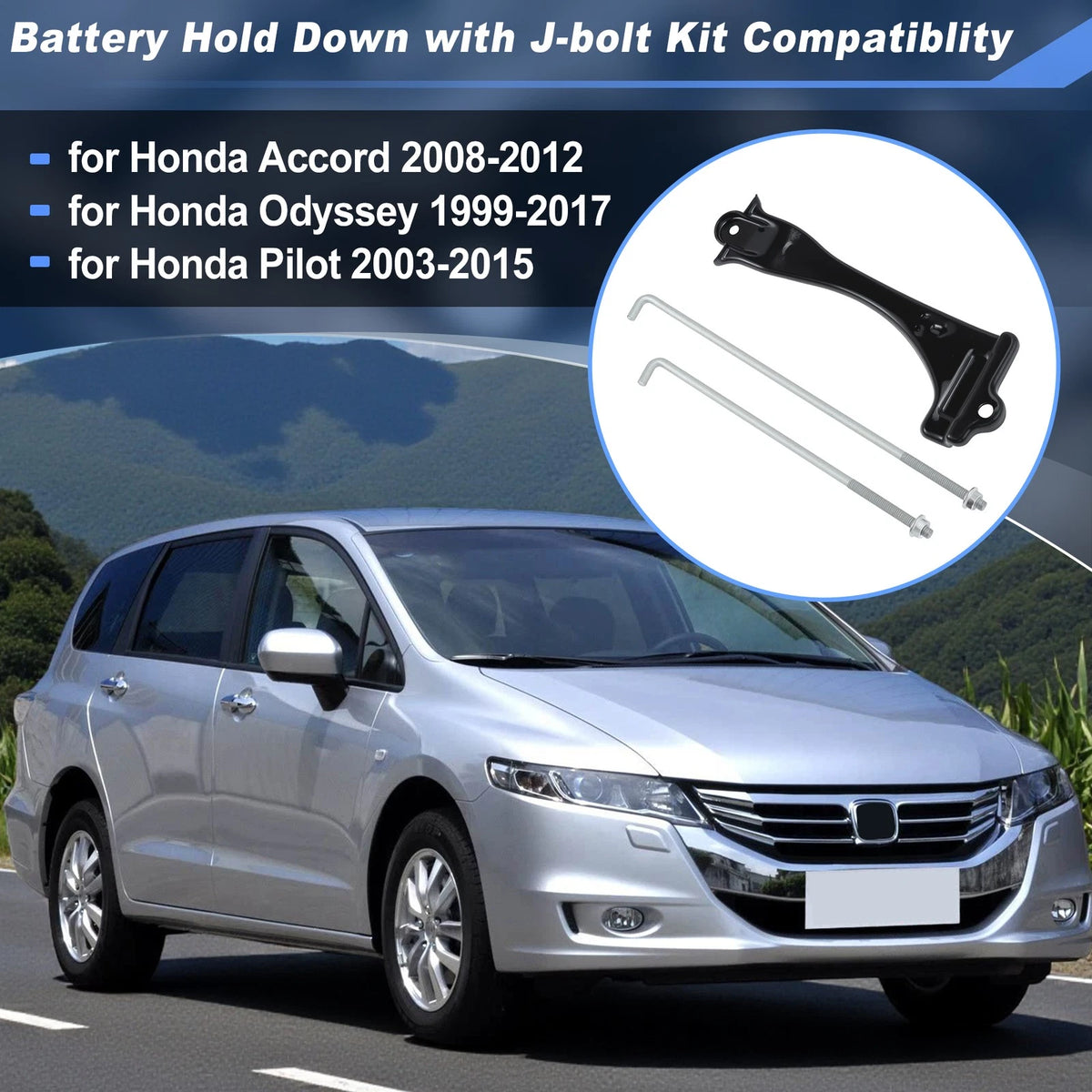Battery Hold Down with 304 Stainless Steel J Bolt for Honda Odyssey (1999–2017)