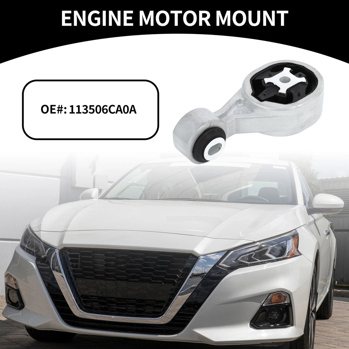Engine Motor Mount for Nissan Altima 2.5L (2019–2023)