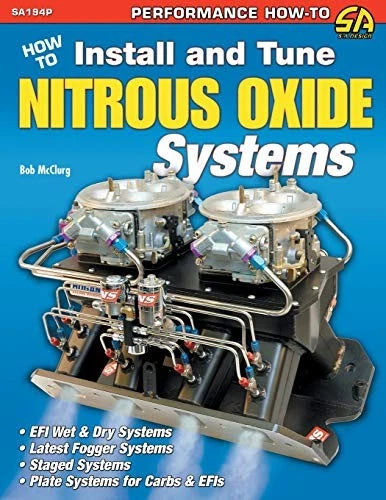 Nitrous Oxide Systems Installation & Tuning Guide by Bob McClurg