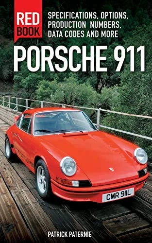 Porsche 911 Red Book 3rd Edition Specifications & Production Data (All Years)