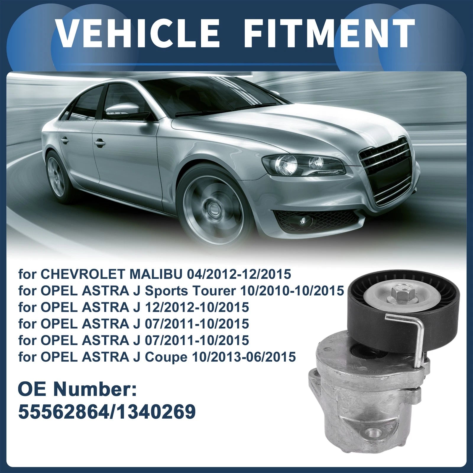 Belt Tensioner Drive for Chevrolet Malibu (2004–2012)