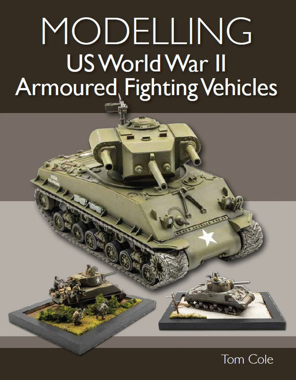 Model Trucks & US WWII Armoured Vehicles Kit-Building Guide
