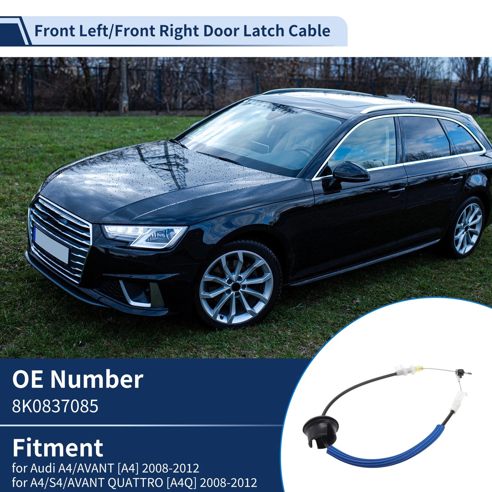 Door Latch Cable Replacement for Audi A4 Avant (2008–2012) Front