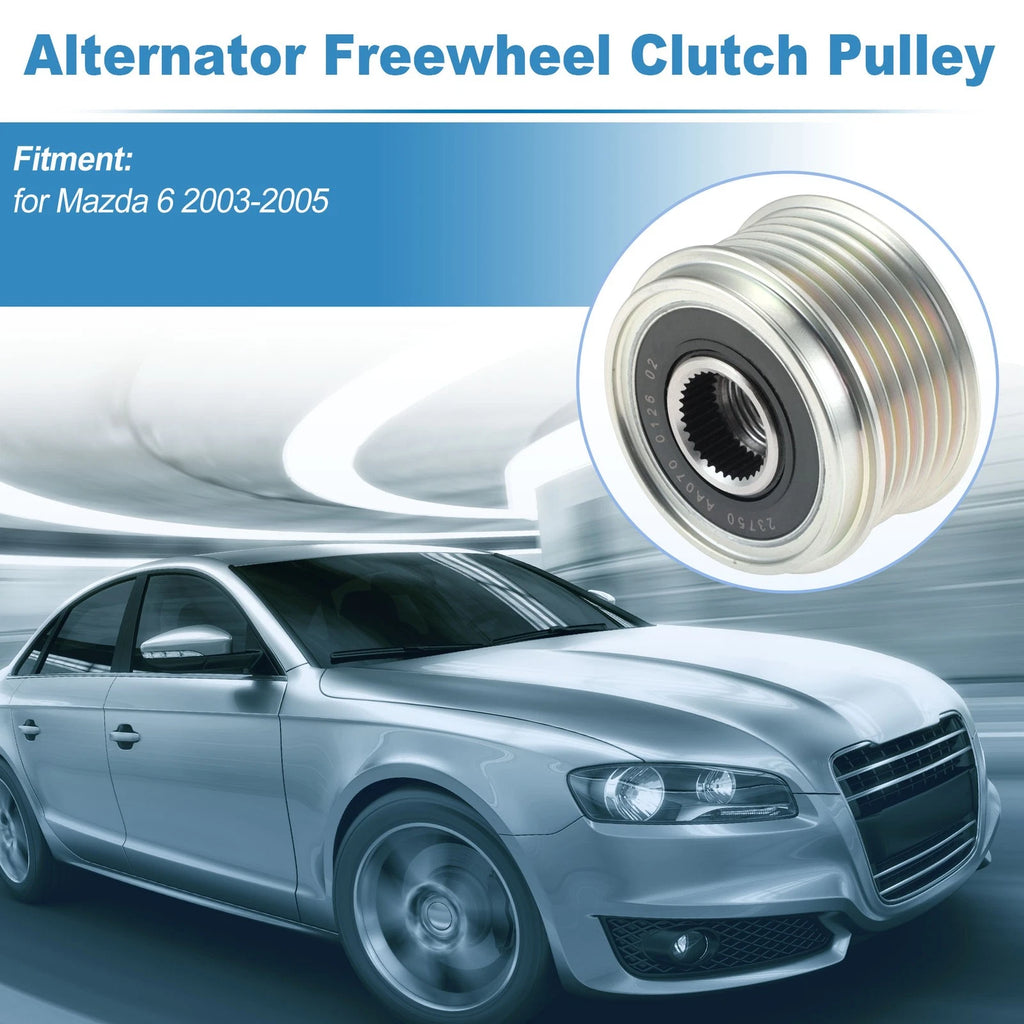 Alternator Freewheel Clutch Pulley Replacement for Mazda 6 (2003–2005)