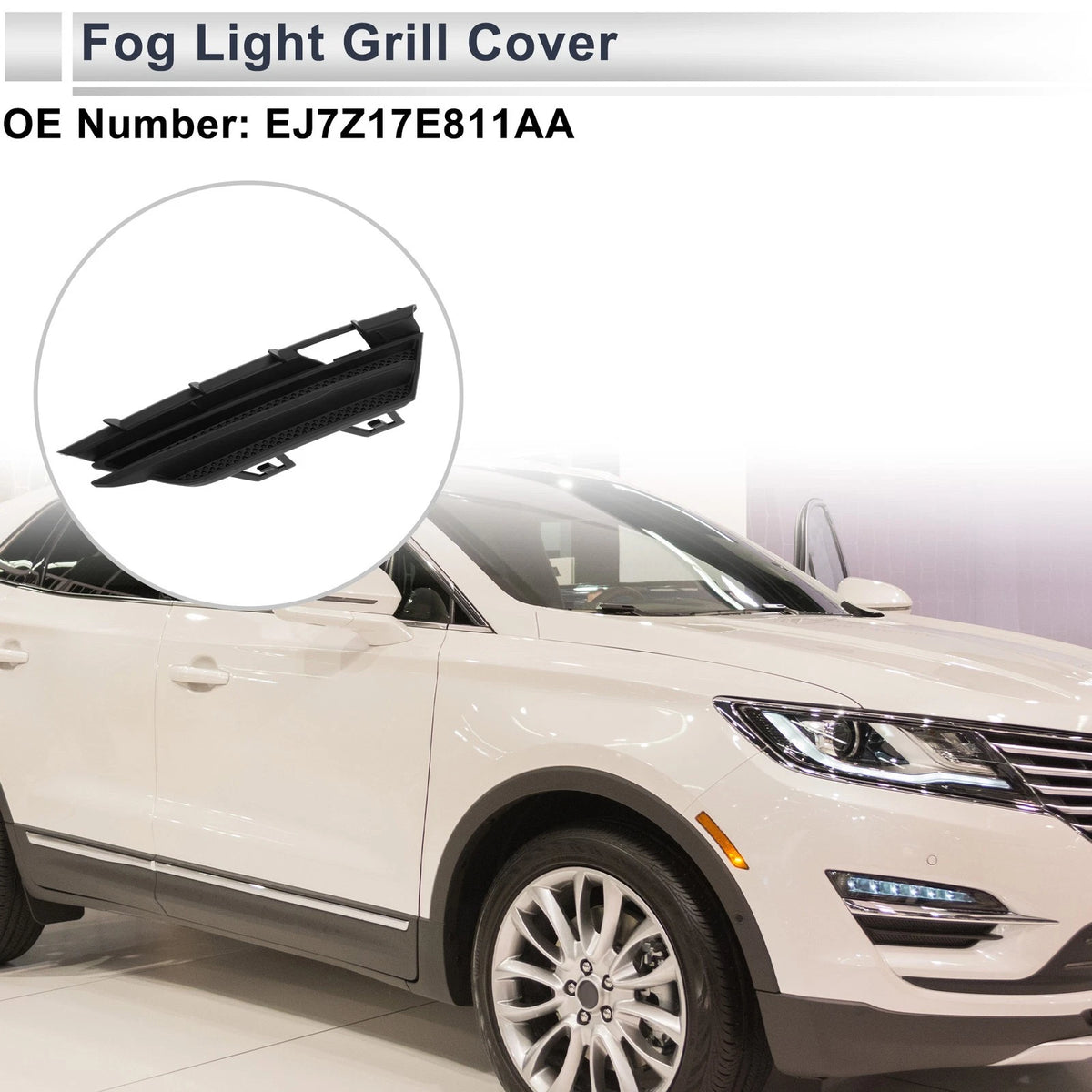 1 Pc Fog Light Grill for Lincoln MKC (2015–2019) No.EJ7Z17E811A Black