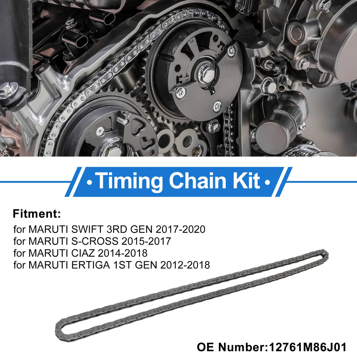 Timing Chain Kit for Maruti Swift (2017–2020) No. 12761M86J01