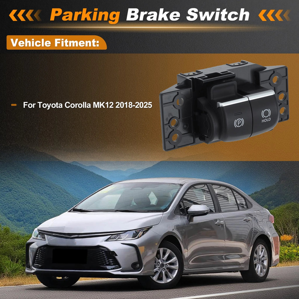 Electronic Parking Brake Switch Replacement for Toyota Corolla (2018–2025)
