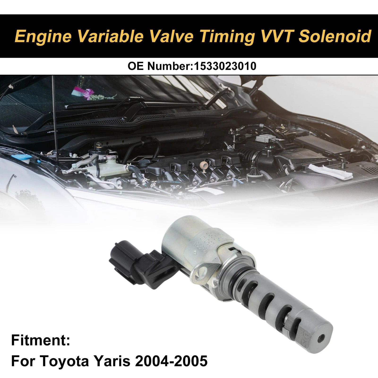 Engine Variable Valve Timing VVT Solenoid Replacement for Toyota Yaris (2004–2005)