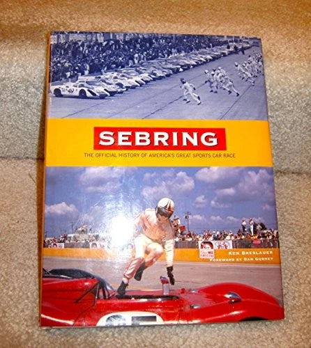 Sebring The Official History Of America's Great Race Book