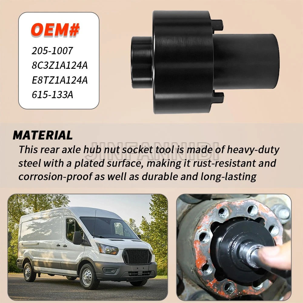 Rear Axle Hub Nut Socket for Ford Transit 150 250 350 (2015–2024)