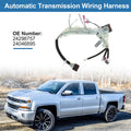 Automatic Transmission Wiring Harness Replacement for Chevy Silverado (2015–2018)