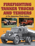 Firefighting Tanker Trucks and Tenders Book