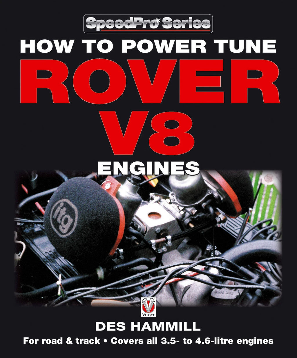 Performance Tuning Guide for Rover V8 Engines (Road & Track Use)