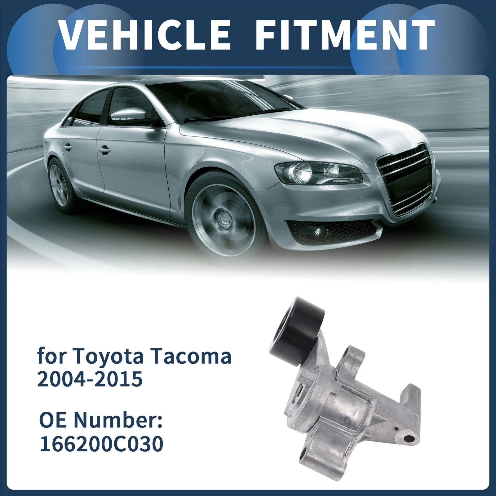 Belt Tensioner Replacement for Toyota Tacoma 2004–2015 (1 Pc)