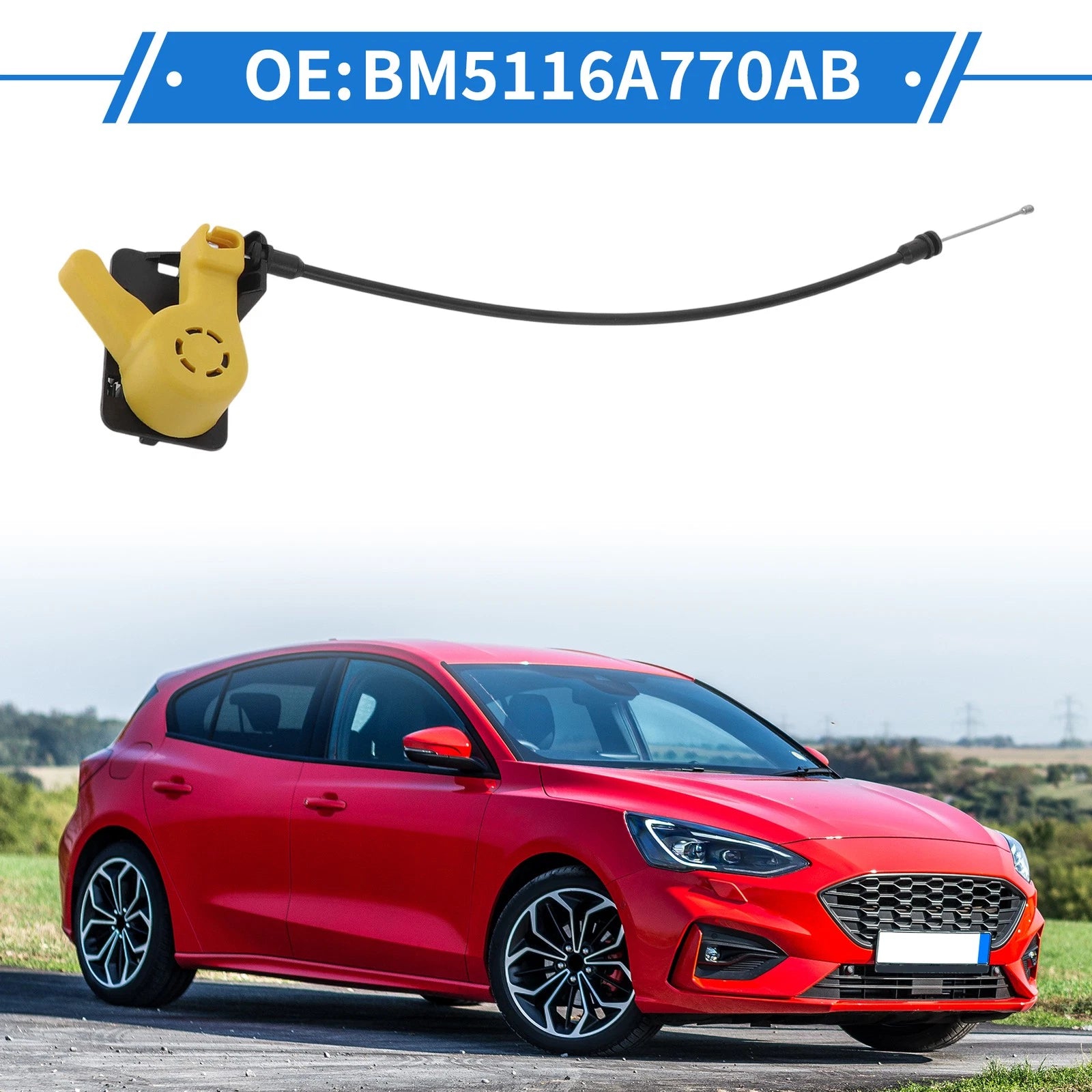 Hood Release Cable No.BM5116A770A for Ford Focus Mk3 (2012–2018)