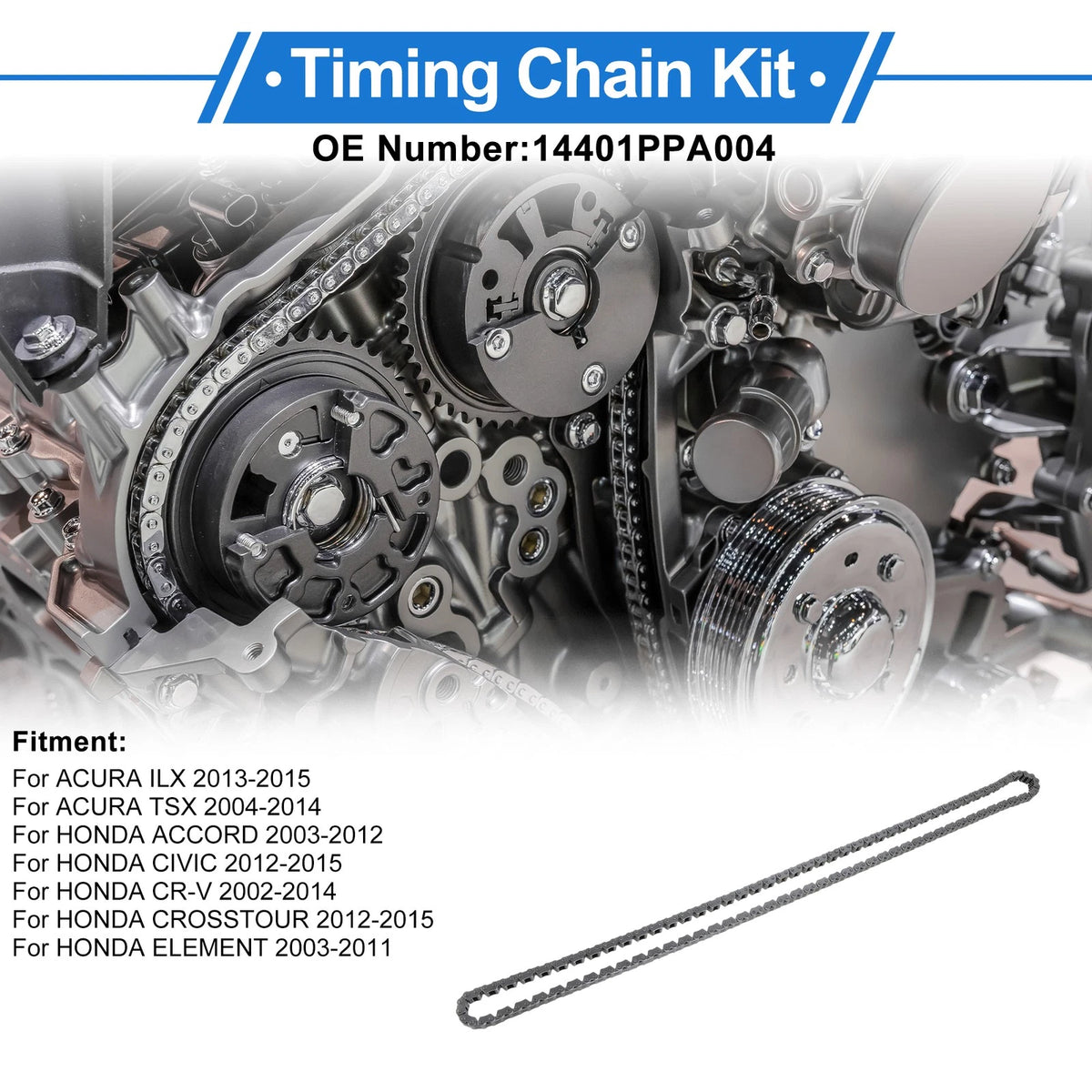 Timing Chain Kit for Acura ILX (2013–2015) No. 14401PPA004