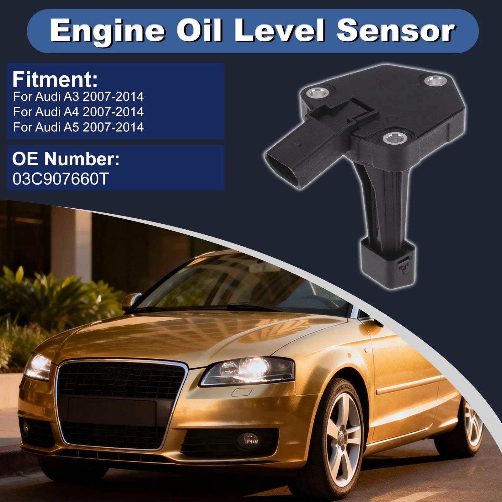 Engine Oil Level Sensor for Audi A3 (2007–2014) 03C907660T
