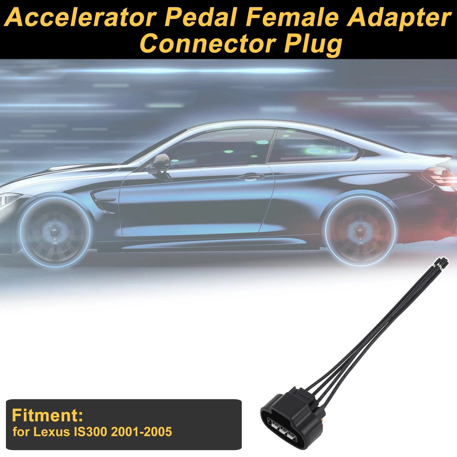 4 Pin Connector Plug for Lexus IS300 (2001–2005) Female Adapter