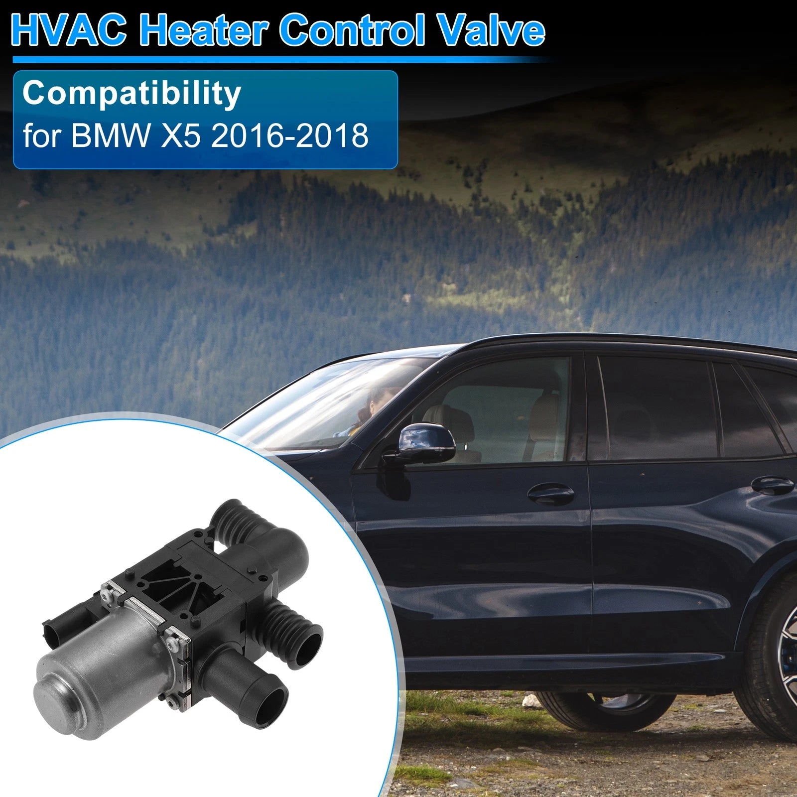 Heater Control Valve for BMW X5 (2016–2018) 64126950257 Replacement