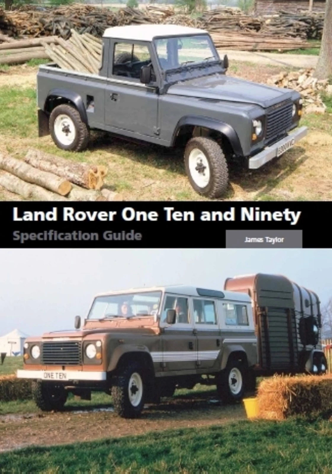 Land Rover One Ten & Ninety Specification Guide Book (1983–1990)