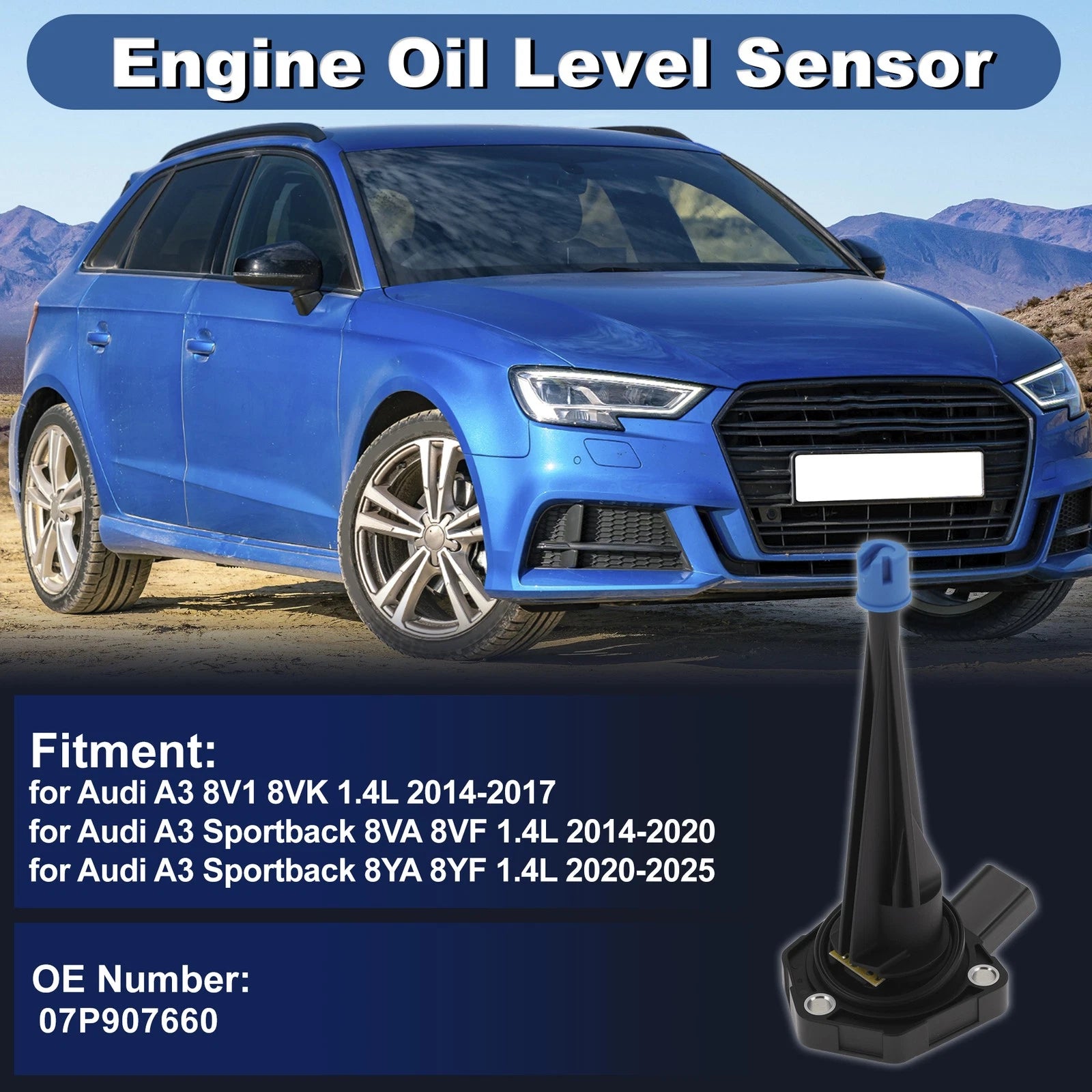 Engine Oil Level Sensor for Audi A3 8V1 8VK 2014–2017 07P907660