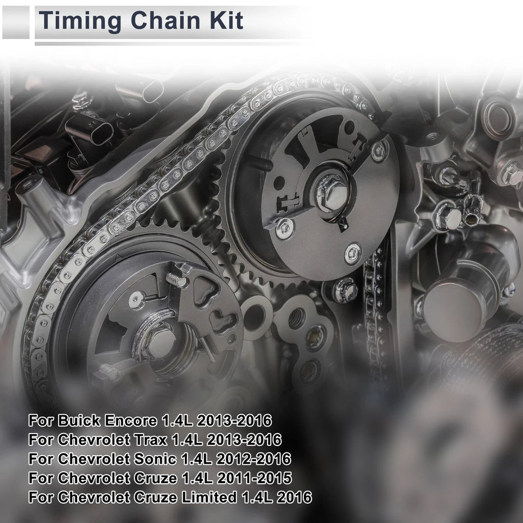 Timing Chain Kit Replacement for Buick Encore Chevy Trax Sonic Cruze 1.4L (2011–2019)