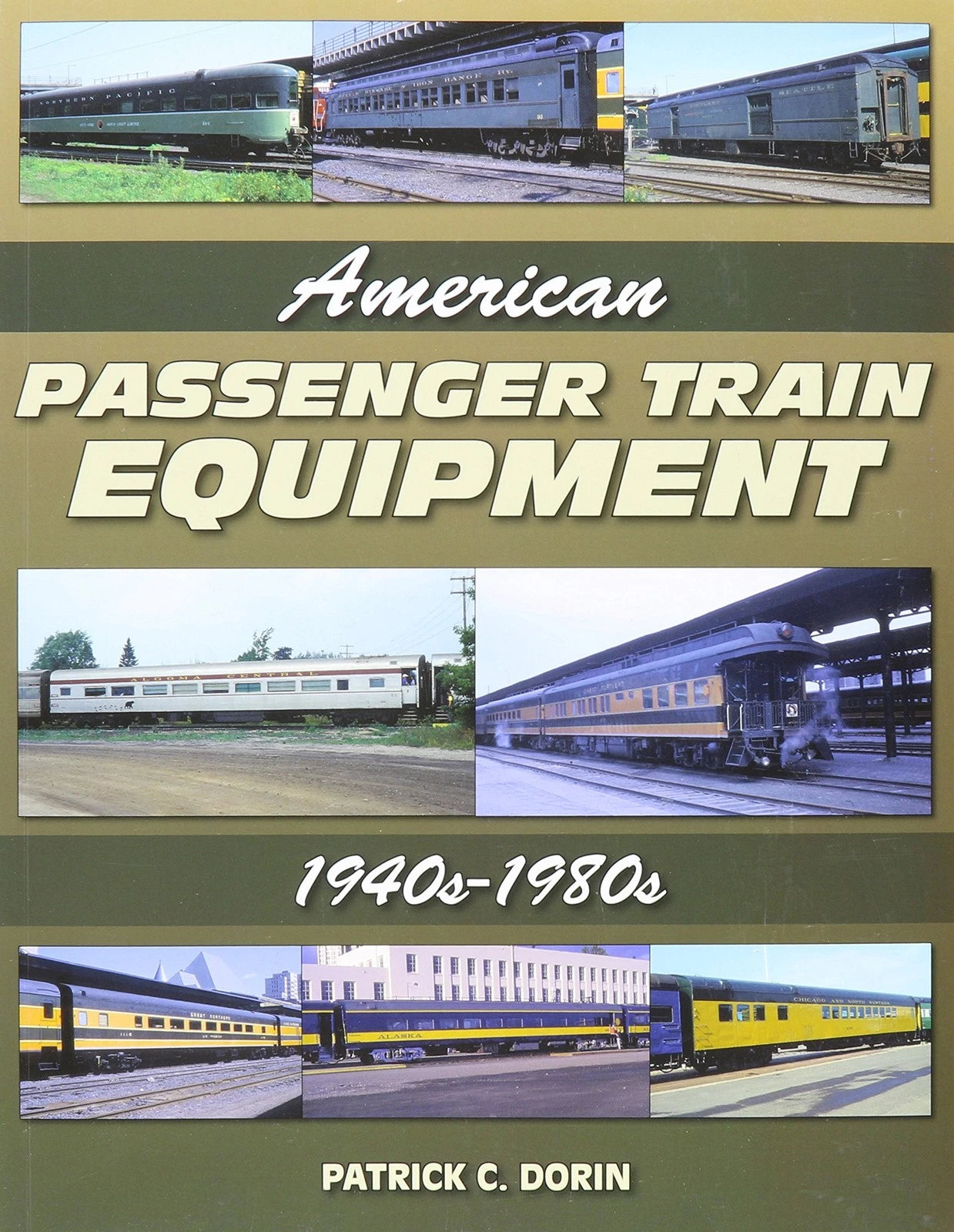American Passenger Train Equipment Book (1940–1980)