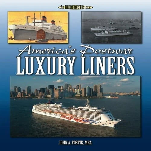 Postwar Luxury Passenger Liners Illustrated History & Memorabilia