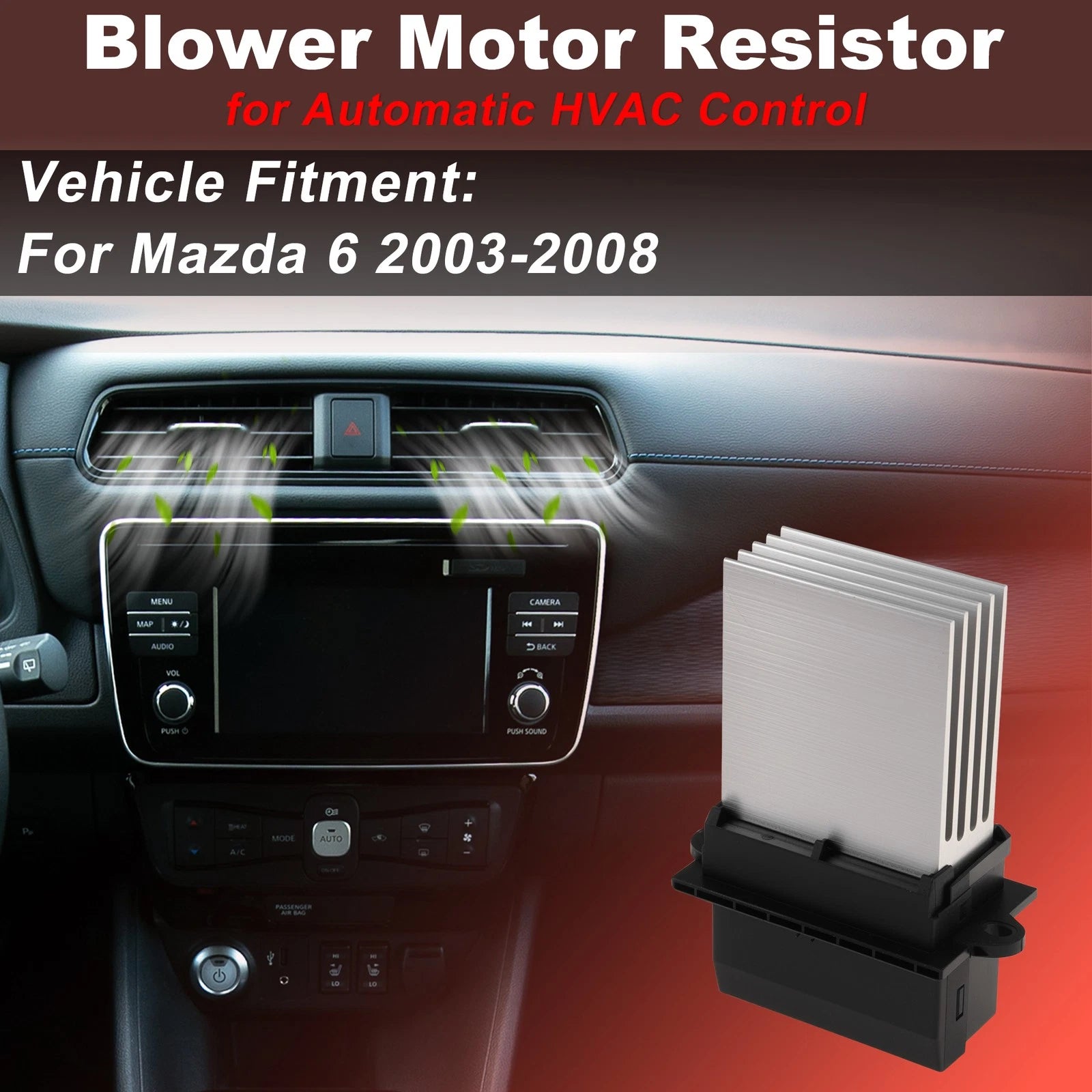 Blower Motor Resistor for Mazda 6 (2003–2008) Replace 5369585/GK3M61 B15