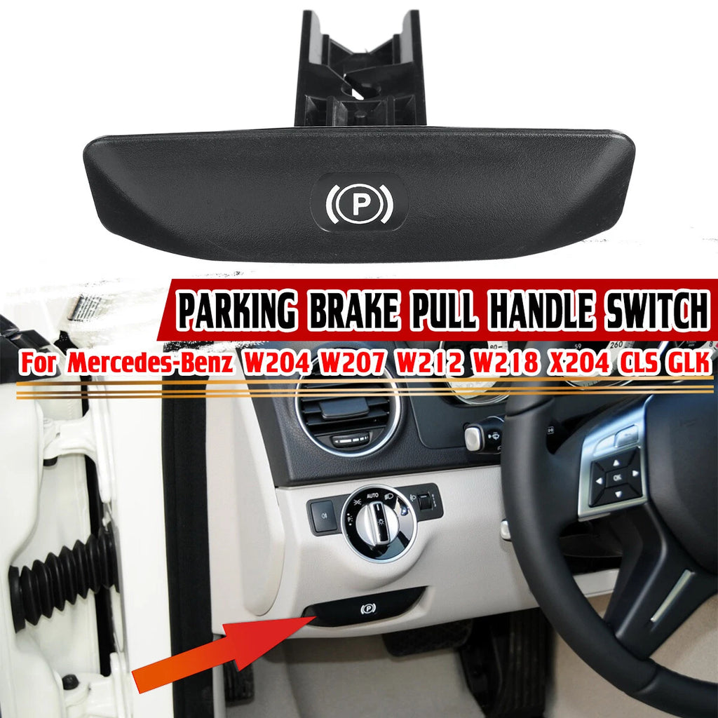 Parking Brake Pull Handle Switch for Mercedes Benz W204 W207 W212 W218