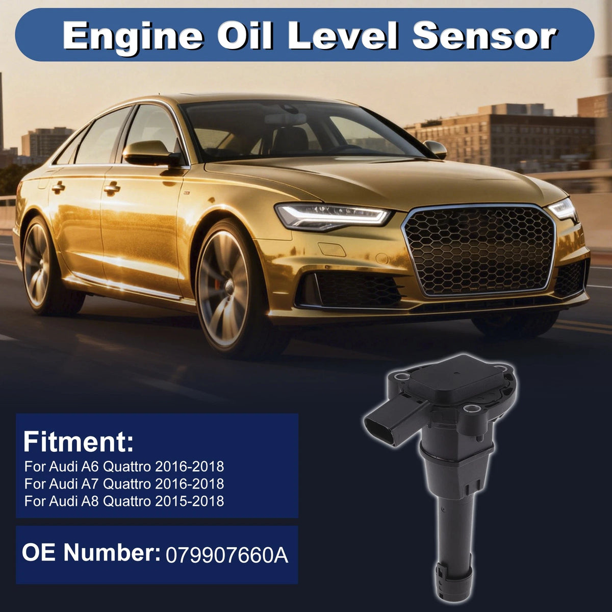 Engine Oil Level Sensor Replacement for Audi A6 Quattro (2016–2018)